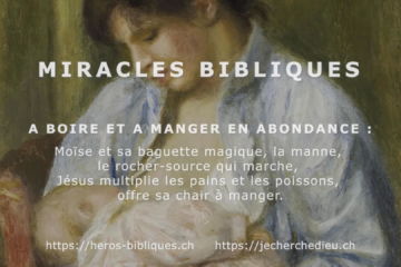 Miracles Bibliques 2/4 : À boire et à manger en abondance